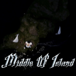 Middle Of Island (Explicit)