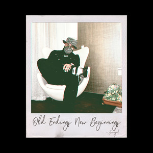 Old Endings New Beginnings (Explicit)