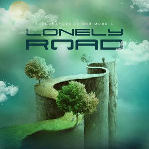 Lonely Road (feat. TrenchKyd22 & Snr Morris) (Explicit)