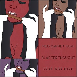 Red Carpet Kush (feat. Riff Raff) [Explicit]