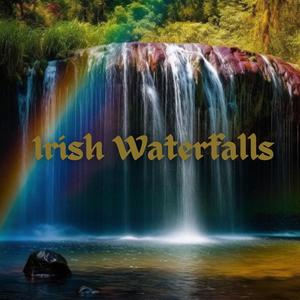 Irish Waterfalls: elaxing Celtic Music with Waterfall Ambience for Deep Relaxation