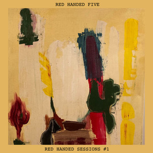 Red Handed Sessions #1