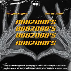 8082000'$(feat. Tauru$ 2000, Eight08nexxu$ & Frazer) (Explicit)