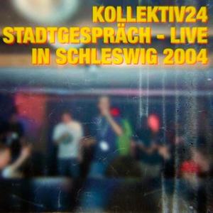 Stadtgespräch - Live in Schleswig 2004 (Live)