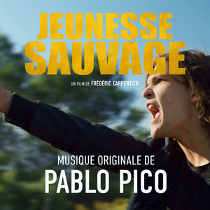 Jeunesse Sauvage (Original Score)