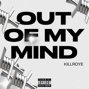 Out My Mind (Explicit)