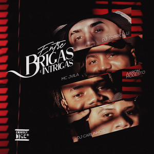 Entre Brigas e Intrigas (Explicit)