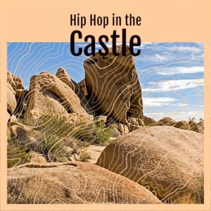 Hip Hop in the Castle