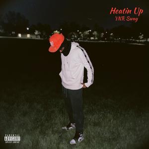 Heatin' Up (Explicit)