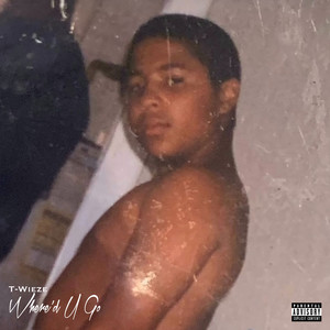 Where'd U Go (Explicit)