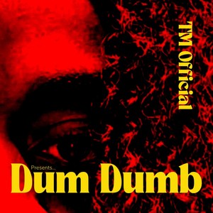 Dum Dumb (Explicit)