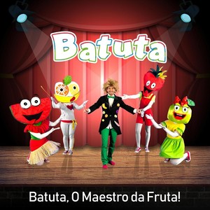 Batuta, O Maestro da Fruta!