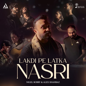 Lakdi Pe Latka Nasri