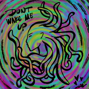 Dont Wake Me Up