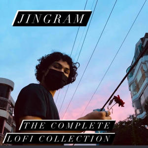 Jingram The Complete Lofi Collection