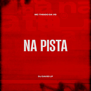 Na Pista (Explicit)
