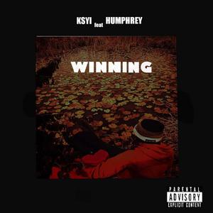 winning (feat. Humphrey) [Explicit]