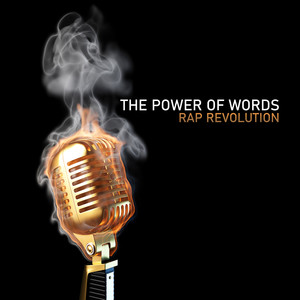 The Power of Words: Rap Revolution (Explicit)