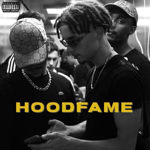 HOODFAME (Explicit)