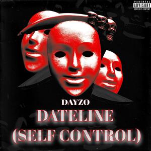 DATELINE (Self Control) (Explicit)