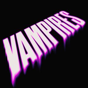 Vampires (Justifer Mix)