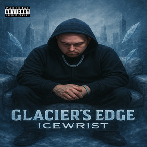 Glacier's Edge (Explicit)