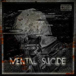Mental Suicide