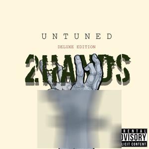 UNTUNED (DELUXE EDITION) [Explicit]