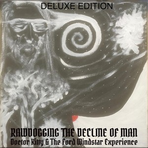 Rawdogging the Decline of Man (DELUXE EDITION) [Explicit]