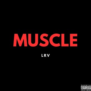 Muscle Freestyle (Explicit)