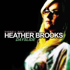 Darrell Nutt Presents Heather Brooks: Dayslide