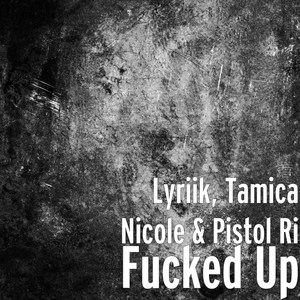 ****ed Up (Explicit)