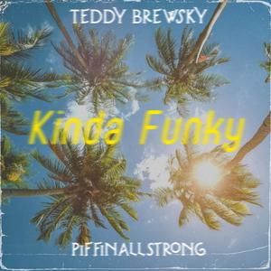 Kinda Funky (feat. PiffinAllStrong) [Explicit]