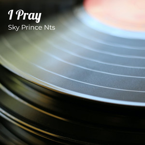 I Pray (Explicit)