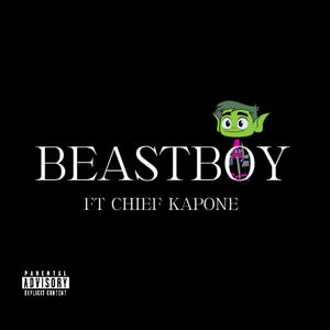 Beastboy (feat. Chief kapone) (Explicit)