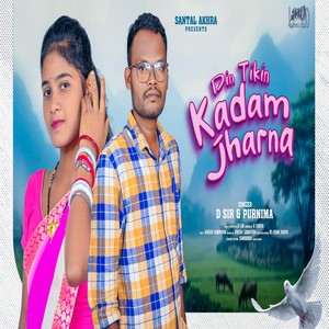 Din Tikin Kadam Jharna