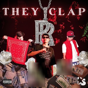 They Clap (Explicit)