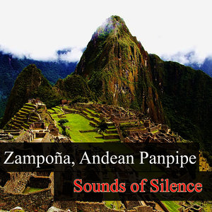 Zampoña, Andean Panpipe - Sounds of Silence