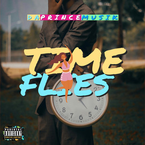 Time Flies (Explicit)