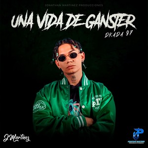 UNA VIDA DE GÁNSTER (Explicit)