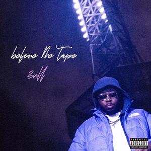 before the tape (Explicit)