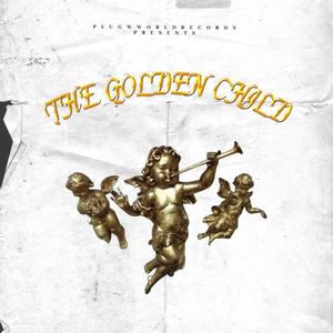 THE GOLDEN CHILD (Explicit)