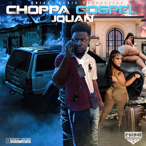 Choppa Gospel (Explicit)