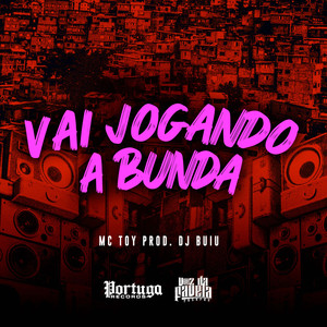 Vai Jogando a Bunda (Explicit)