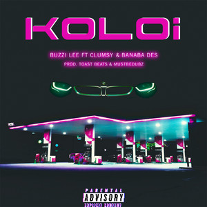 Koloi (feat. Clumsy SA and Banaba'des) [Explicit]