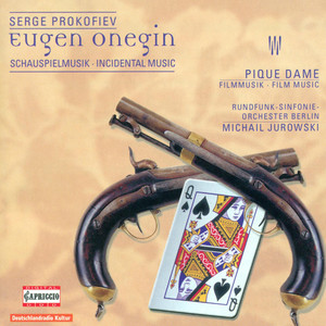 Prokofiev, S.: Eugene Onegin (Incidental Music) / The Queen of Spades (Jurowski)