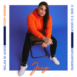 Pot-Pourri: Trilha do Amor / O Que É o Amor / Estonteante