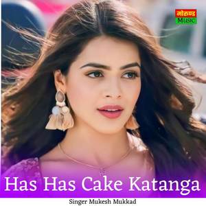 Has Has Cake Katanga