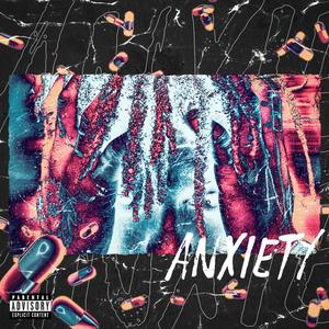 Anxiety (Explicit)
