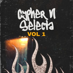 Cypher VI Selecta, Vol. 1 (Explicit)